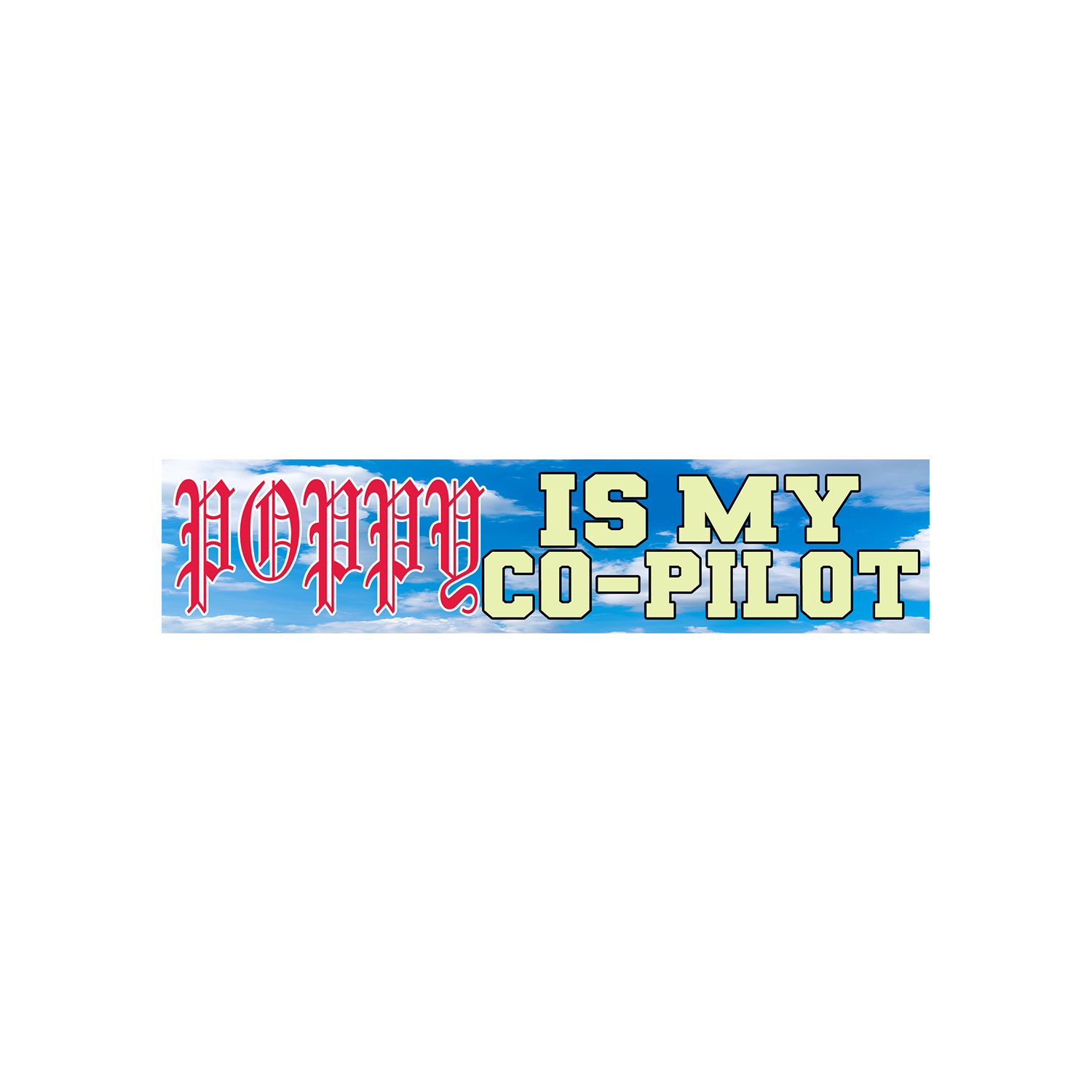 Poppy Co-Pilot Bumper Sticker