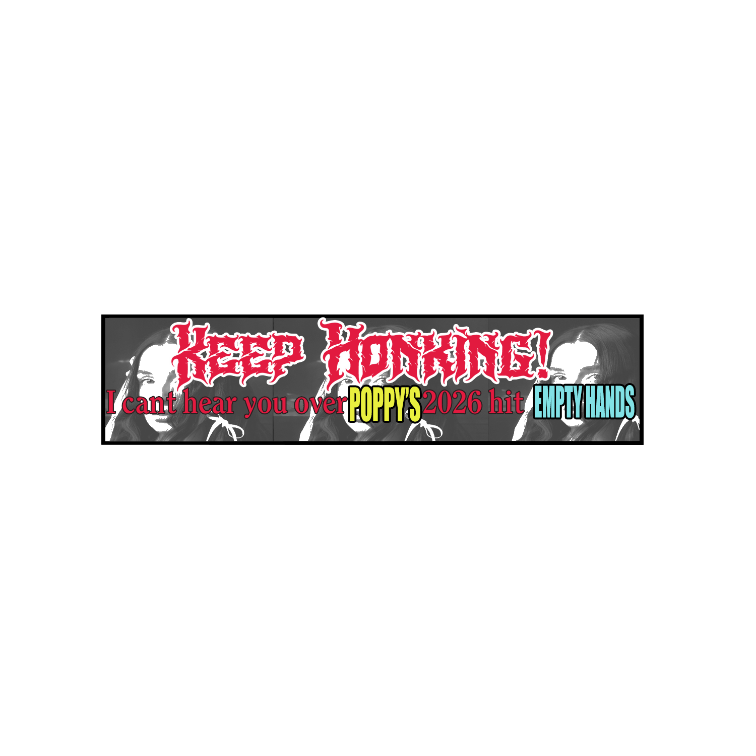 Keep Honking Bumper Sticker